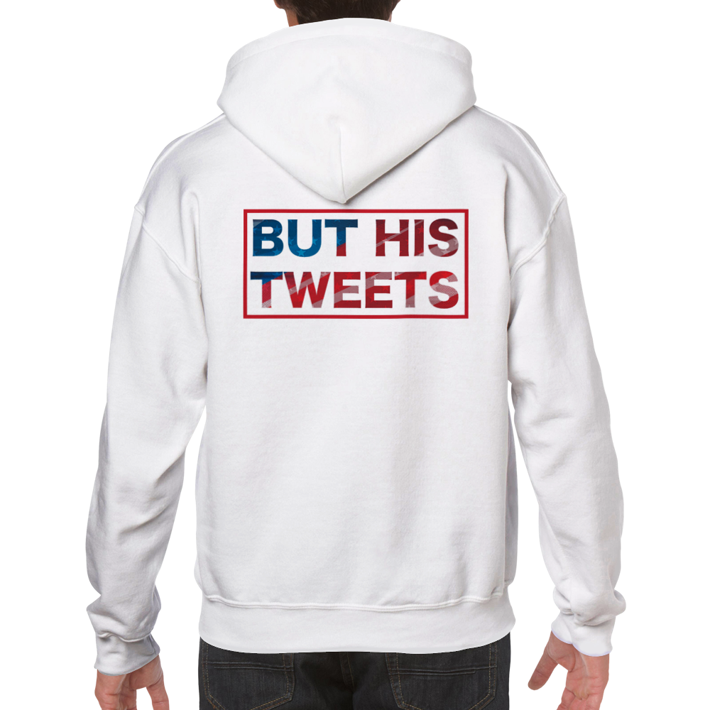 But His Tweets Unisex Pullover Hoodie