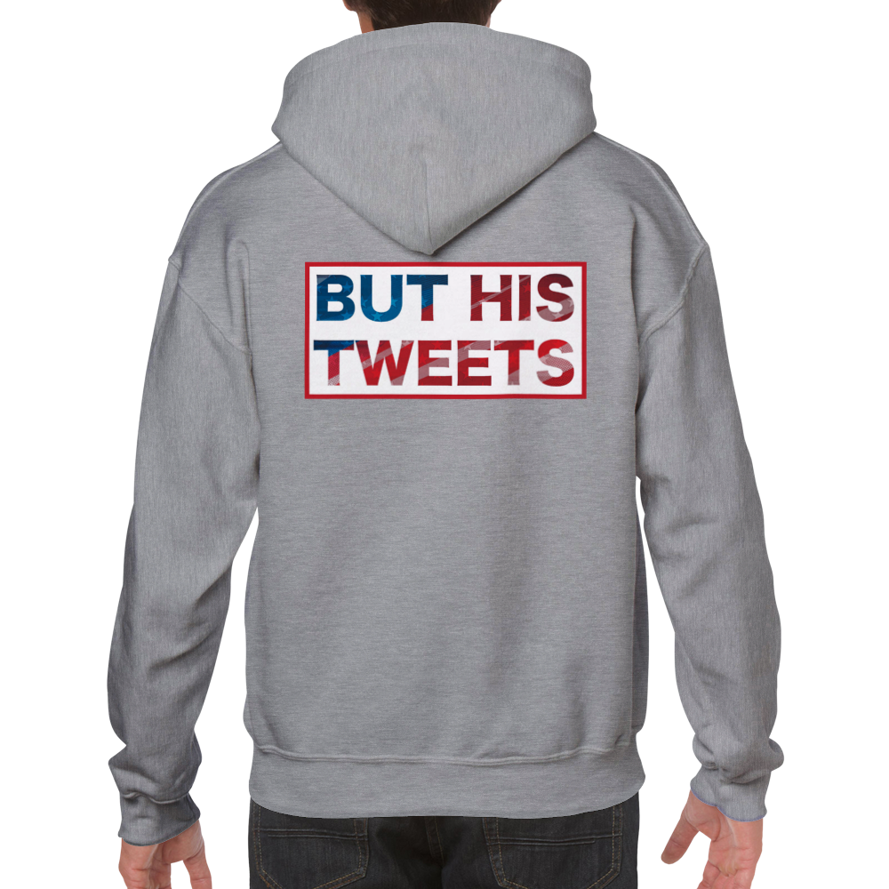 But His Tweets Unisex Pullover Hoodie