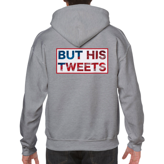 But His Tweets Unisex Pullover Hoodie